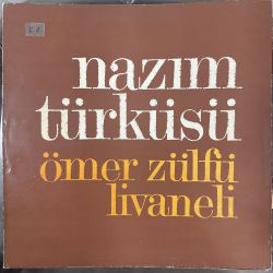 ZÜLFÜ LİVANELİ - NAZIM TÜRKÜSÜ PLAK