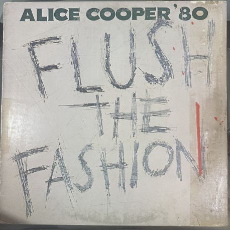 ALICE COOPER - FLUSH THE FASHION PLAK