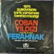 İSTANBUL GELİŞİM ORKESTRASI - ÇOBAN YILDIZI / FERAHNAK 45'LİK PLAK