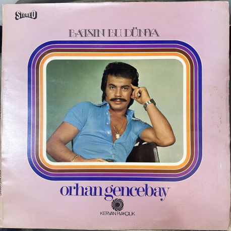 ORHAN GENCEBAY - BATSIN BU DÜNYA PLAK