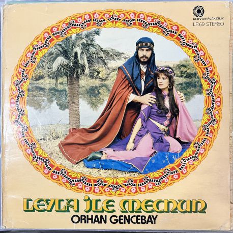 ORHAN GENCEBAY - LEYLA İLE MECNUN PLAK