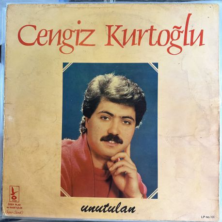 CENGİZ KURTOĞLU - UNUTULAN PLAK