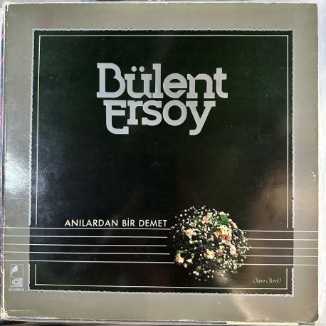 BÜLENT ERSOY - ANILARDAN BİR DEMET PLAK