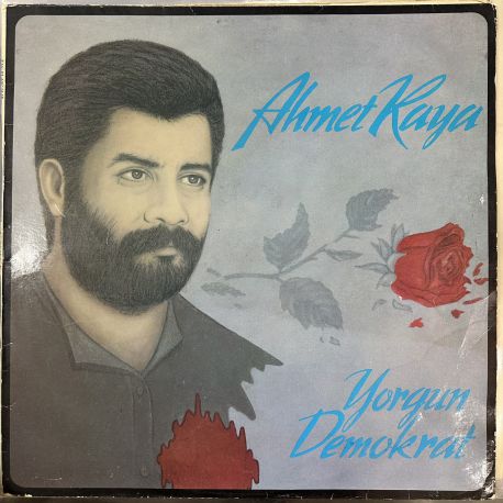 AHMET KAYA - YORGUN DEMOKRAT PLAK
