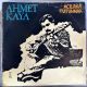 AHMET KAYA - ACILARA TUTUNMAK PLAK