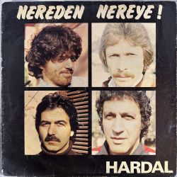 HARDAL - NEREDEN NEREYE! PLAK