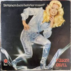 FÜSUN ÖNAL - BİRTANEM BENİ HATIRLAR MISIN? PLAK