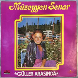 MÜZEDYYEN SENAR - GÜLLER ARASINDA PLAK