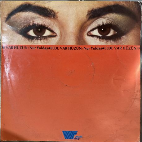 NUR YOLDAŞ - ELDE VAR HÜZÜN PLAK