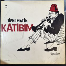 OSMAN İŞMEN ORKESTRASI - DİSKOMATİK KATİBİM PLAK
