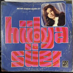 HÜLYA SÜER - TÜRK HALK MÜZİĞİNDEN SEÇMELER PLAK