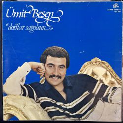 ÜMİT BESEN - DOSTLAR SAĞOLSUN PLAK