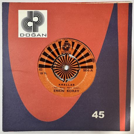 ERKİN KORAY - KRALLAR / DOST ACI SÖYLER 45'LİK PLAK