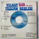 YILKUT TEZCAN BEŞLİSİ - BİRİMİDE YAVRUM BİRİMİ / HOŞ GELİŞLER OLA 45'LİK PLAK