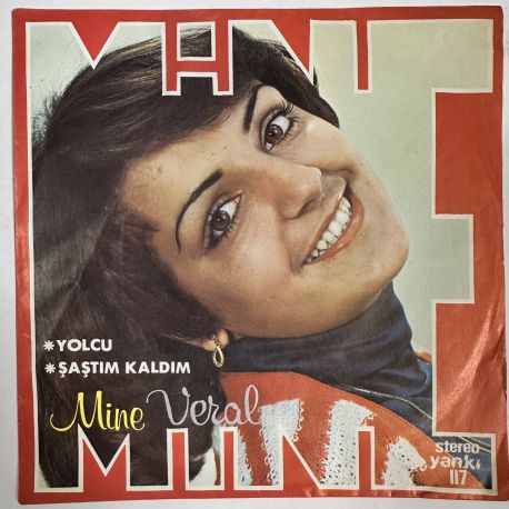 MİNE VERAL - YOLCU / ŞAŞTIM KALDIM 45'LİK PLAK
