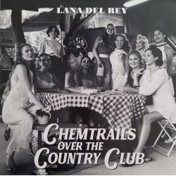 LANA DEL REY - CHEMTRAILS OVER THE COUNTRY CLUB PLAK