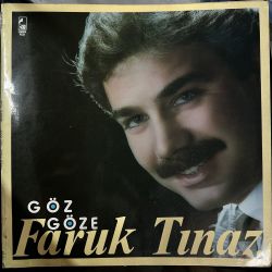 FARUK TINAZ - GÖZ GÖZE PLAK