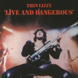 THIN LIZZY - LIVE AND DANGEROUS PLAK