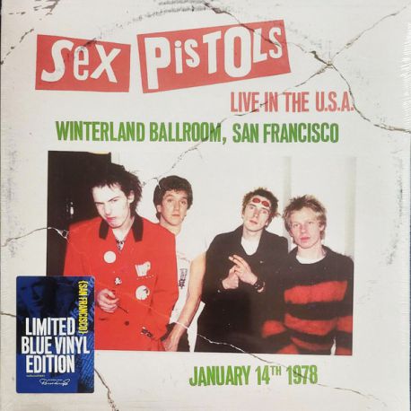 SEX PISTOLS - LIVE IN THE U.S.A. (WINTERLAND BALLROOM, SAN FRANCISCO JANUARY 14th 1978) PLAK