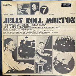 JELLY ROLL MORTON AND HIS RED HOT PEPPERS & TRIOS - THE SAGA OF MISTER JELLY LORD PLAK