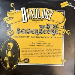 BIX BEIDERBECKE - BIXOLOGY "FUTURISTIC RHYTHM" PLAK