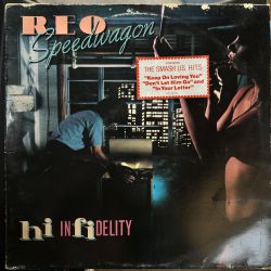 REO SPEEDWAGON - HI INFIDELITY PLAK