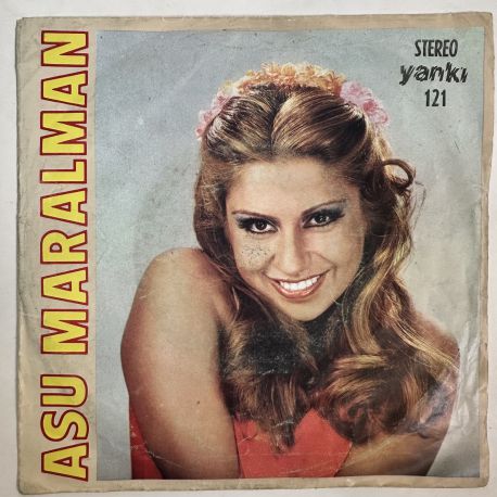 ASU MARALMAN - SABAH OLA HAYROLA / TAMAM MI ARKADAŞ 45'LİK PLAK