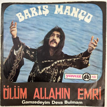 BARIŞ MANÇO, KURTALAN EKSPRES - ÖLÜM ALLAHIN EMRİ / GAMZEDEYİM DEVA BULMAM 45'LİK PLAK