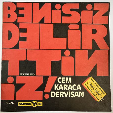 CEM KARACA, DERVİŞAN - BENİ SİZ DELİRTTİNİZ / NİYAZİ 45'LİK PLAK