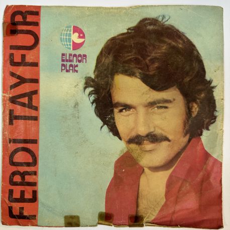 FERDİ TAYFUR - BENİM GİBİ SEVENLER / SÖZ GEÇMİYOR GÖNLÜME 45'LİK PLAK