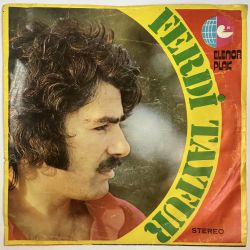 FERDİ TAYFUR - BIRAK ŞU GURBETİ / SEVDALILAR BENİ ANLAR 45'LİK PLAK
