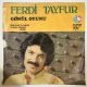 FERDİ TAYFUR - HAPİSHANE / GÖNÜL OYUNU 45'LİK PLAK