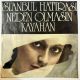 KAYAHAN - İSTANBUL HATIRASI / NEDEN OLMASIN 45'LİK PLAK