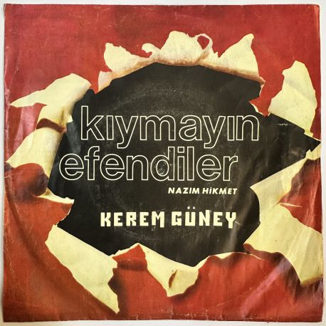 KEREM GÜNEY - KIYMAYIN EFENDİLER / BU MEMLEKET BİZİM 45'LİK PLAK