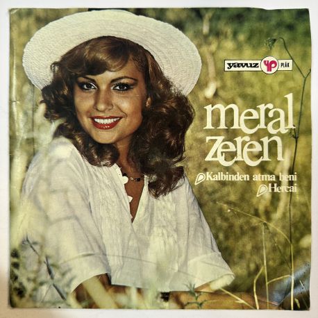 MERAL ZEREN - KALBİNDEN ATMA BENİ / HERCAİ 45'LİK PLAK