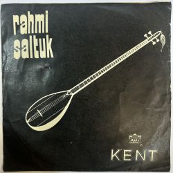 RAHMİ SALTUK - GELİN CANLAR / UYUR İDİK UYARDILAR 45'LİK PLAK
