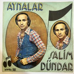 SALİM DÜNDAR - AYNALAR / ANADOLU TÜRKÜSÜ 45'LİK PLAK