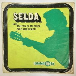 SELDA BAĞCAN - ADALETİN BU MU DÜNYA / DANE DANE BENLERİ 45'LİK PLAK
