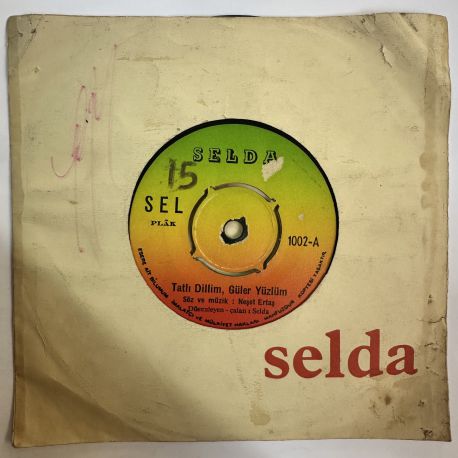 SELDA BAĞCAN - TATLI DİLLİM GÜLER YÜZLÜM / MAHPUSHANELERE GÜNEŞ DOĞMUYOR 45'LİK PLAK