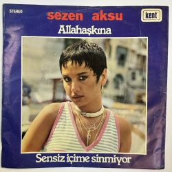SEZEN AKSU - ALLAH AŞKINA / SENSİZ İÇİME SİNMİYOR 45'LİK PLAK