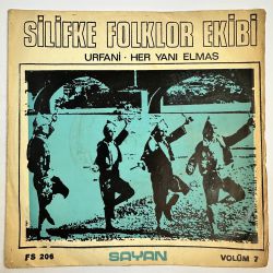 SİLİFKE FOLKLOR EKİBİ - URFANİ / HER YANI ELMAS 45'LİK PLAK