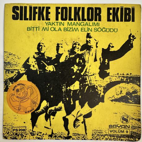 SİLİFKE FOLKLOR EKİBİ - YAKTIN MANGALIMI / BİTTİ Mİ OLA BİZİM ELİN SÖĞÜDÜ 45'LİK PLAK
