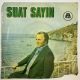 SUAT SAYIN - EKMEK PARASI / HATIRLA 45'LİK PLAK