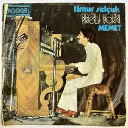 TİMUR SELÇUK - MEMET / PİRELİ ŞARKI 45'LİK PLAK