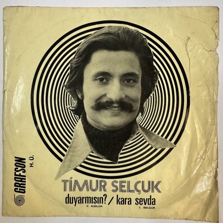 TİMUR SELÇUK - DUYAR MISIN / KARA SEVDA 45'LİK PLAK