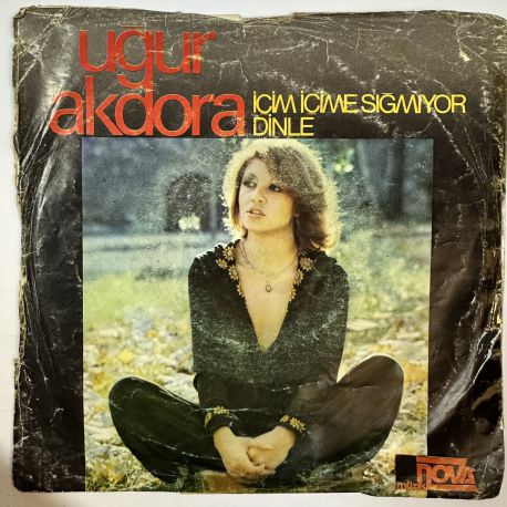 UĞUR AKDORA - İÇİM İÇİME SIĞMIYOR / DİNLE 45'LİK PLAK