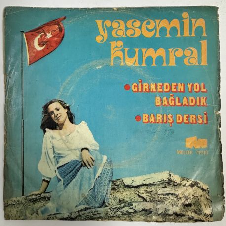 YASEMİN KURAL - GİRNE'DEN YOL BAĞLADIK / BARIŞ DERSİ 45'LİK PLAK