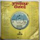 YAŞAR ÖZEL - BİR NİSAN AKŞAMINDA / YEŞİL GÖZLERİNDEN MUHABBET KAPTIM 45'LİK PLAK