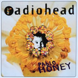 RADIOHEAD - PABLO HONEY PLAK