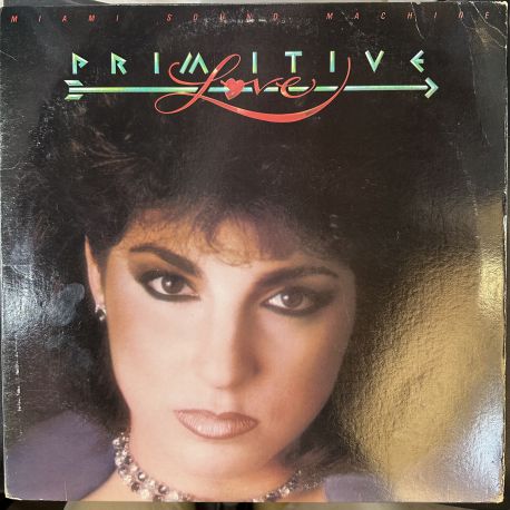 MIAMI SOUND MACHINE - PRIMITIVE LOVE PLAK